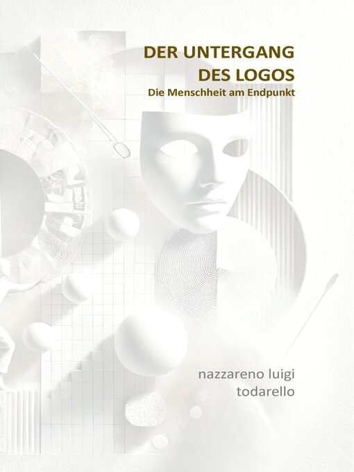 Title details for Der untergang des Logos by Nazzareno Lugi Todarello - Available